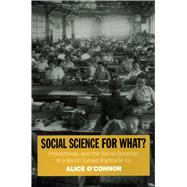 Social Science for What ? by O'Connor, Alice, 9780871546494