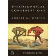 Philosophical Conversations by Martin, Robert M., 9781551116495