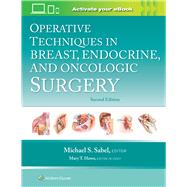 Operative Techniques in Breast, Endocrine, and Oncologic Surgery by Sabel, Michael, 9781975176495