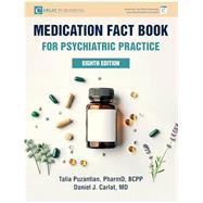Medication Fact Book for Psychiatric Practice by Puzantian, Talia; Carlat, Daniel, 9798989326495