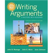 Writing Arguments A Rhetoric with Readings, Concise Edition, MLA Update Edition by Ramage, John D.; Bean, John C.; Johnson, June, 9780134586496