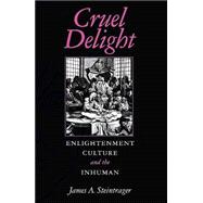 Cruel Delight by Steintrager, James A., 9780253216496