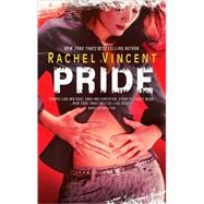 Pride by Rachel Vincent, 9780778326496