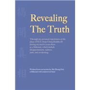 Revealing the Truth by Shi, Zheng Hui; Ciren, Suonan, 9780915556496