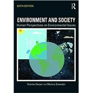 Environment and Society: Human Perspectives on Environmental Issues by Harper; Charles, 9781138206496