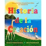Historia de la creacion / History of the Creation by Schinke, Marjorie Neufeld; Ford, Doris Neufeld, 9781463786496