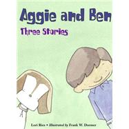 Aggie and Ben: Three Stories by Ries, Lori; Dormer, Frank W., 9781570916496
