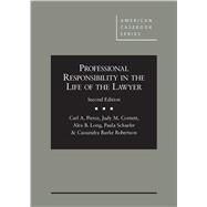 Professional Responsibility in the Life of the Lawyer(American Casebook Series) by Pierce, Carl A.; Cornett, Judy M.; Long, Alex B.; Schaefer, Paula, 9781640206496
