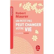 Un petit pas peut changer votre vie by Robert Maurer, 9782253016496