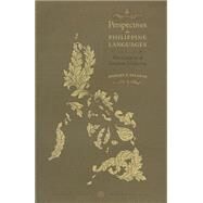 Perspectives on Philippine Languages: Five Centuries of European Scholarship by Salazar, Marlies S., 9789715506496