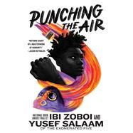 Punching the Air by Ibi Zoboi; Yusef Salaam, 9780062996497