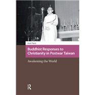Buddhist Responses to Christianity in Postwar Taiwan by Scott Pacey, 9781041176497
