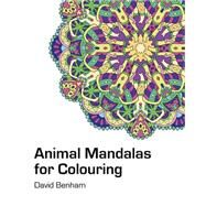 Animal Mandalas for Colouring by Benham, David, 9781503366497