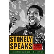 Stokely Speaks From Black Power to Pan-Africanism by Carmichael (Kwame Ture), Stokely; Abu-Jamal, Mumia, 9781556526497