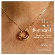 One Foot Forward by Fox, Judith; Lynn, Joanne; Reiss, Michele, Ph.D. (CON), 9781576876497