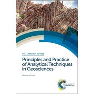 Principles and Practice of Analytical Techniques in Geosciences by Grice, Kliti, 9781849736497