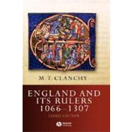 England and Its Rulers 1066 - 1307 by Clanchy, Michael T., 9781405106498