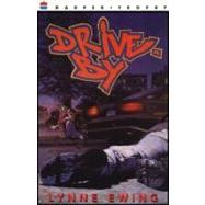 DRIVE-BY by Ewing, Lynne, 9780064406499