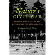 Nature's Civil War by Meier, Kathryn Shively, 9781469626499