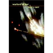 Warlord of Kor by Carr, Terry, 9781557426499