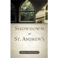 Showdown At St. Andrew's by Porter, Phil, 9781594676499