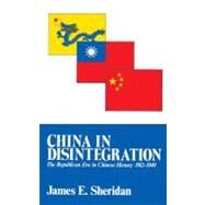 China in Disintegration by Sheridan, James E., 9780029286500
