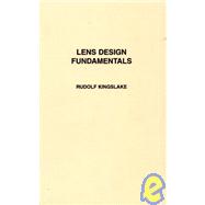Lens Design Fundamentals by Kingslake, 9780124086500