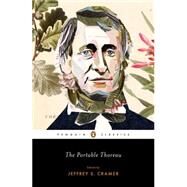 The Portable Thoreau by Thoreau, Henry David; Cramer, Jeffrey S.; Cramer, Jeffrey S., 9780143106500