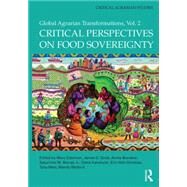 Critical Perspectives on Food Sovereignty: Global Agrarian Transformations, Volume 2 by Edelman; Marc, 9781138916500