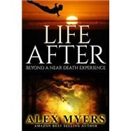 Life After by Myers, Alex, 9781503226500