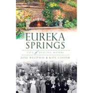 Eureka Springs by Westphal, June; Cooper, Kate, 9781609496500