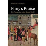 Pliny's Praise by Roche, Paul, 9781107526501