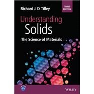 Understanding Solids The Science of Materials by Tilley, Richard J. D., 9781119716501