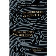 Differences in Identity in Philosophy and Religion by Azadpour, Lydia; Flavel, Sarah; Manning, Russell Re, 9781350076501