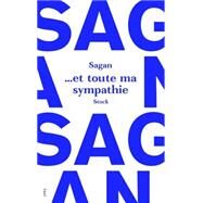 Et toute ma sympathie by Franoise Sagan, 9782234076501