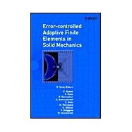 Error-controlled Adaptive Finite Elements in Solid Mechanics by Stein, Erwin; Ramm, Ekkehard; Rank, E.; Rannacher, R.; Schweizerhof, K.; Stein, E.; Wendland, W.; Wittum, G.; Wriggers, Peter; Wunderlich, Walter, 9780471496502