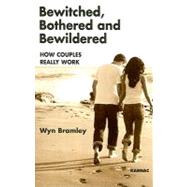 Bewitched, Bothered and Bewildered by Bramley, Wyn, 9781855756502