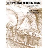 Behavioral Neuroscience : An Introduction by Cotman, Carl W., 9780121916503