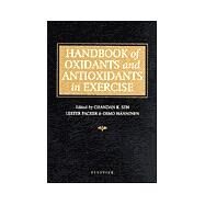 Handbook of Oxidants and Antioxidants in Exercise by Sen, Chandan K.; Packer, Lester; Hanninen, Osmo O. P., 9780444826503