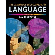 The Cambridge Encyclopedia of Language by David Crystal, 9780521736503