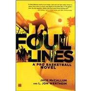 Foul Lines A Pro Basketball Novel by McCallum, Jack; Wertheim, Jon, 9780743286503