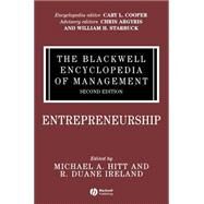 The Blackwell Encyclopedia of Management, Entrepreneurship by Hitt, Michael A.; Ireland, R. Duane, 9781405116503