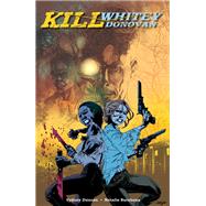 Kill Whitey Donovan by Duncan, Sydney; Barahona, Natalie, 9781506716503
