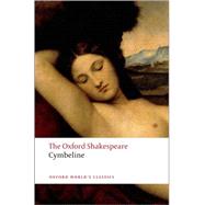 Cymbeline The Oxford Shakespeare by Shakespeare, William; Warren, Roger, 9780199536504
