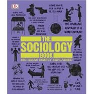 The Sociology Book by DK Publishing, 9781465436504