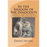 In the Shadow of the Innocents by Irving, David, 9781505406504