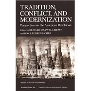Tradition, Conflict, and Modernization by Richard Maxwell Brown, 9780121376505