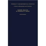 Fourier Analysis in Probability Theory by Tatsuo Kawata, 9780124036505