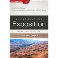 Exalting Jesus in Deuteronomy by Dowden, Landon; Platt, David; Akin, Dr. Daniel L.; Merida, Tony, 9780805496505