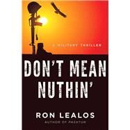 Don't Mean Nuthin' by Lealos, Ron, 9781510726505